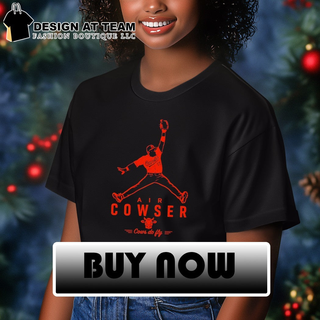 Colton Cowser Jumped catch moment Air Cowser cows do fly shirt