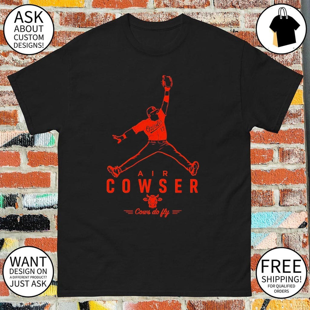 Colton Cowser Jumped catch moment Air Cowser cows do fly shirt