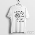 Controlling My Temper At Work Is A Job In Itself Shirt Sweater