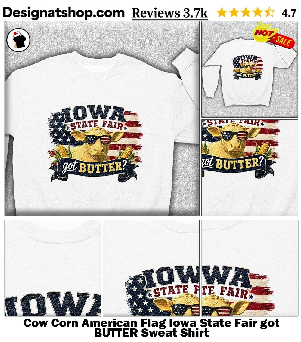Cow Corn American Flag Iowa State Fair got BUTTER shirt