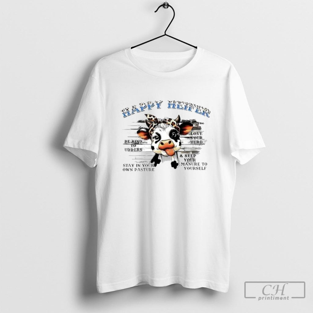 Cow Happy Heifer Be Kind Udders Love Your Herd Shirt Sweater