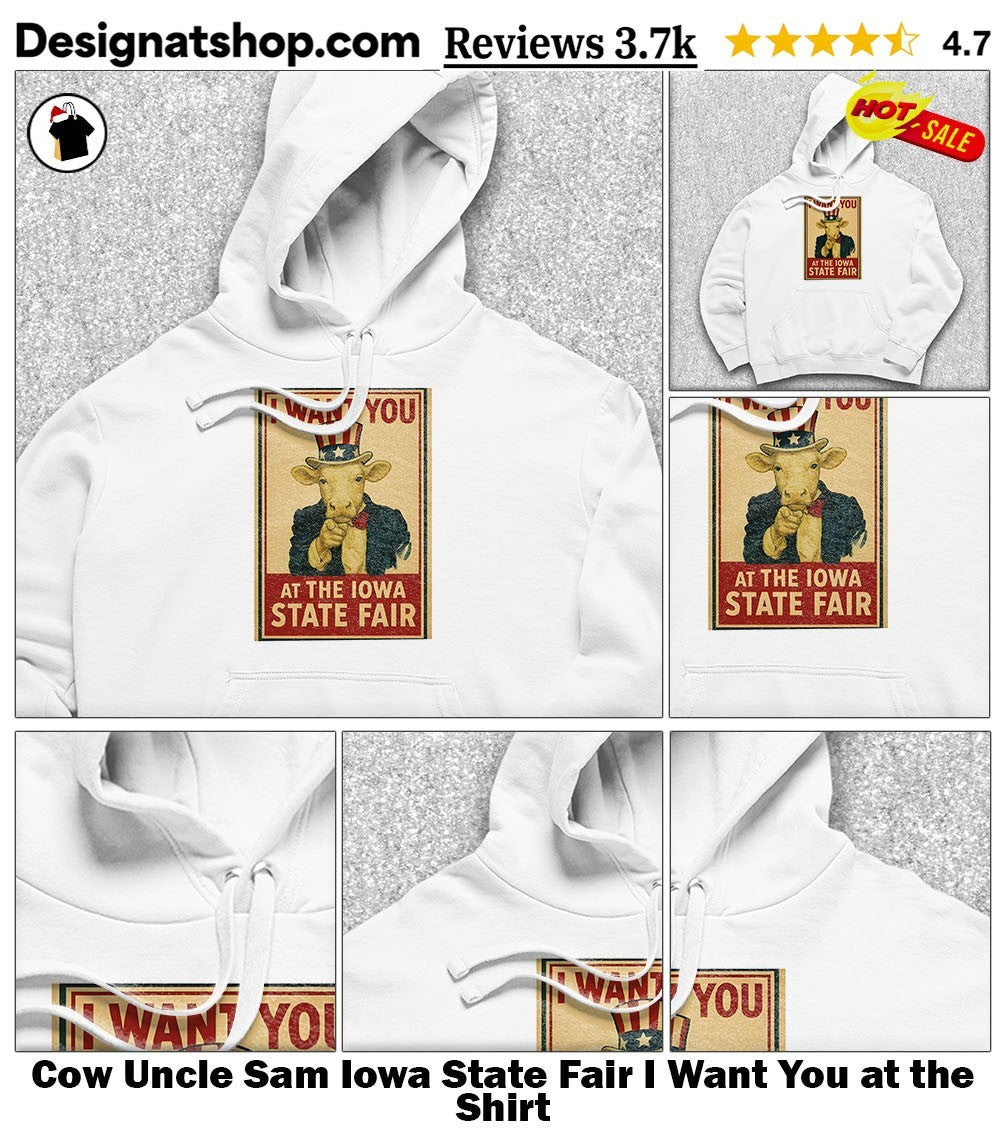 Cow Uncle Sam Iowa State Fair I Want You at the Shirt