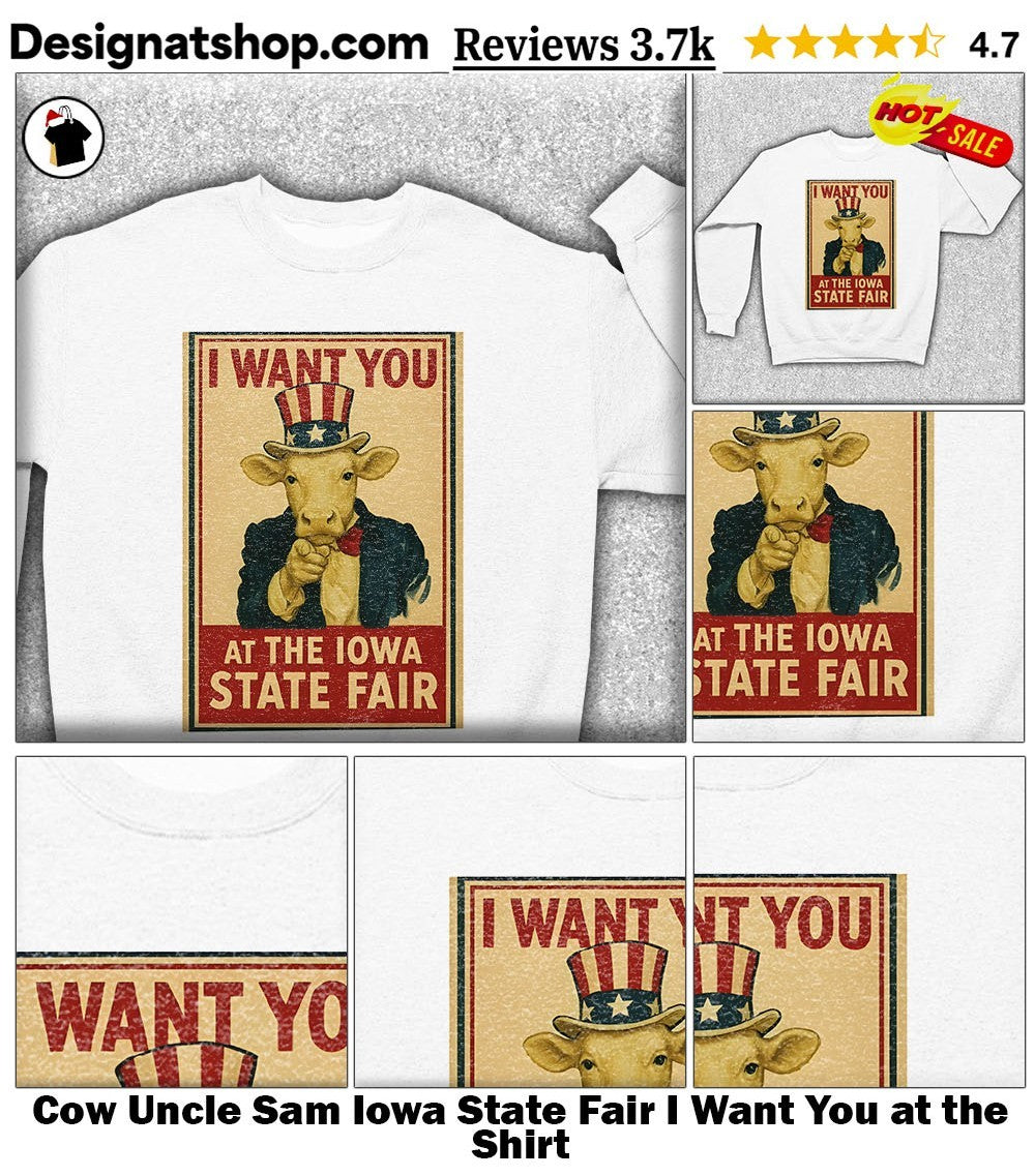 Cow Uncle Sam Iowa State Fair I Want You at the Shirt