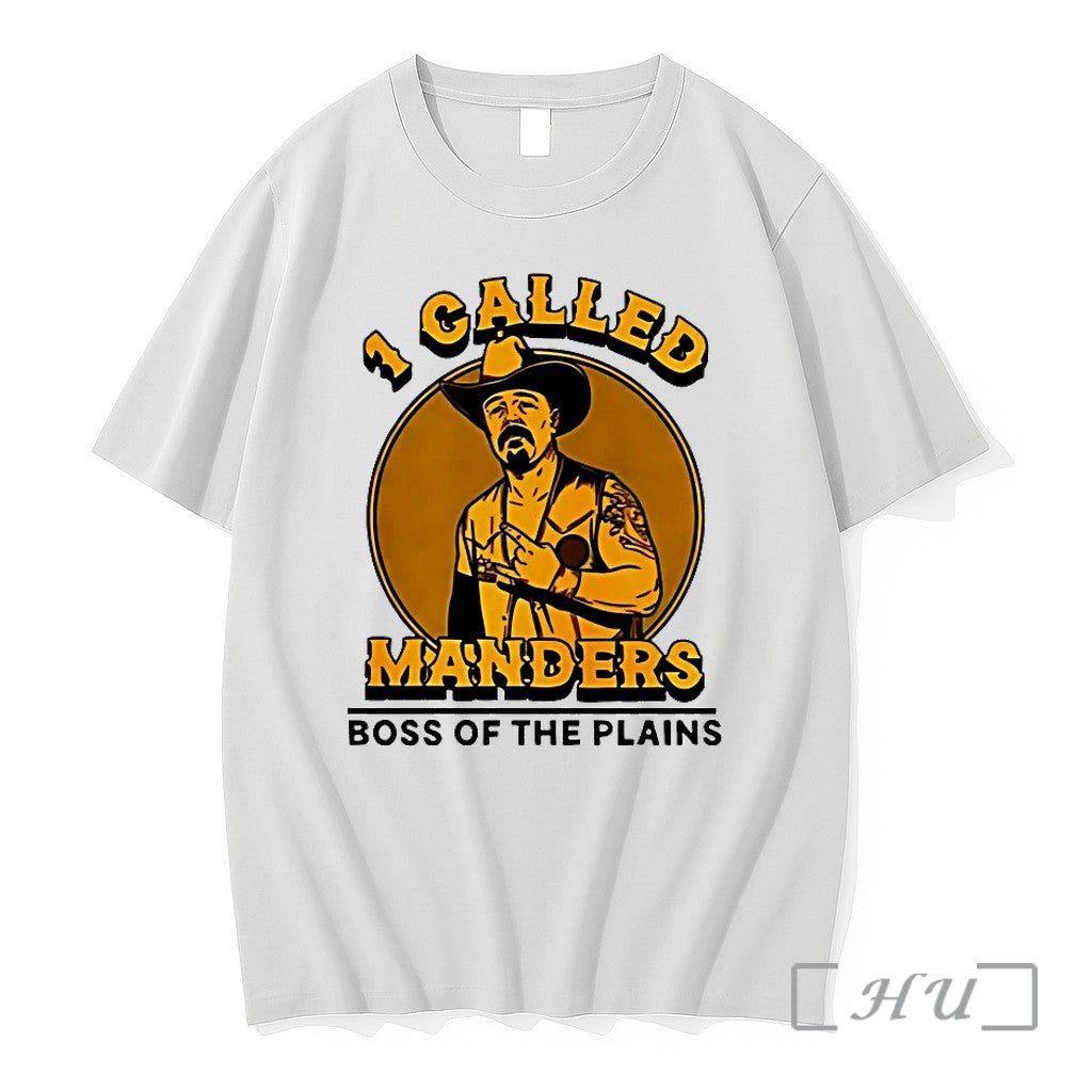 Cowboy 1 Called Manders Boss Of The Plains Tshirts Sweater Hoodie Jpg
