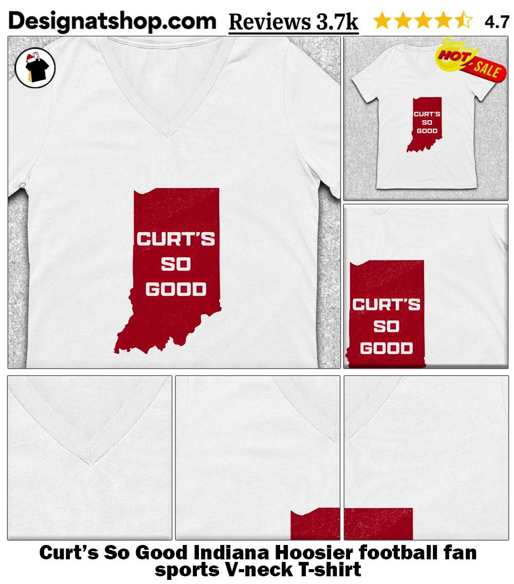 Curt’s So Good Indiana Hoosier football fan sports shirt
