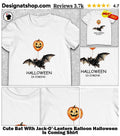 Cute Bat With Jack-O’-Lantern Balloon Halloween Is Coming Shirt