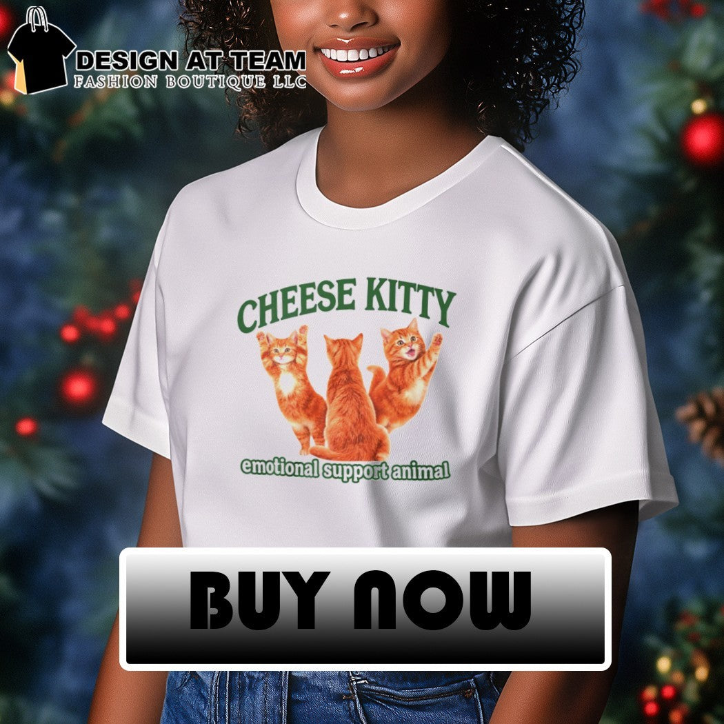 Cute Cats Cheese Kitty Emotional Support Animal shirt