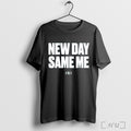 Dan Patrick New Day Same Me T Shirt