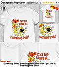 Dancing Bear Bowling Ball Pins Set Up Like A Bowling Pin Shirt