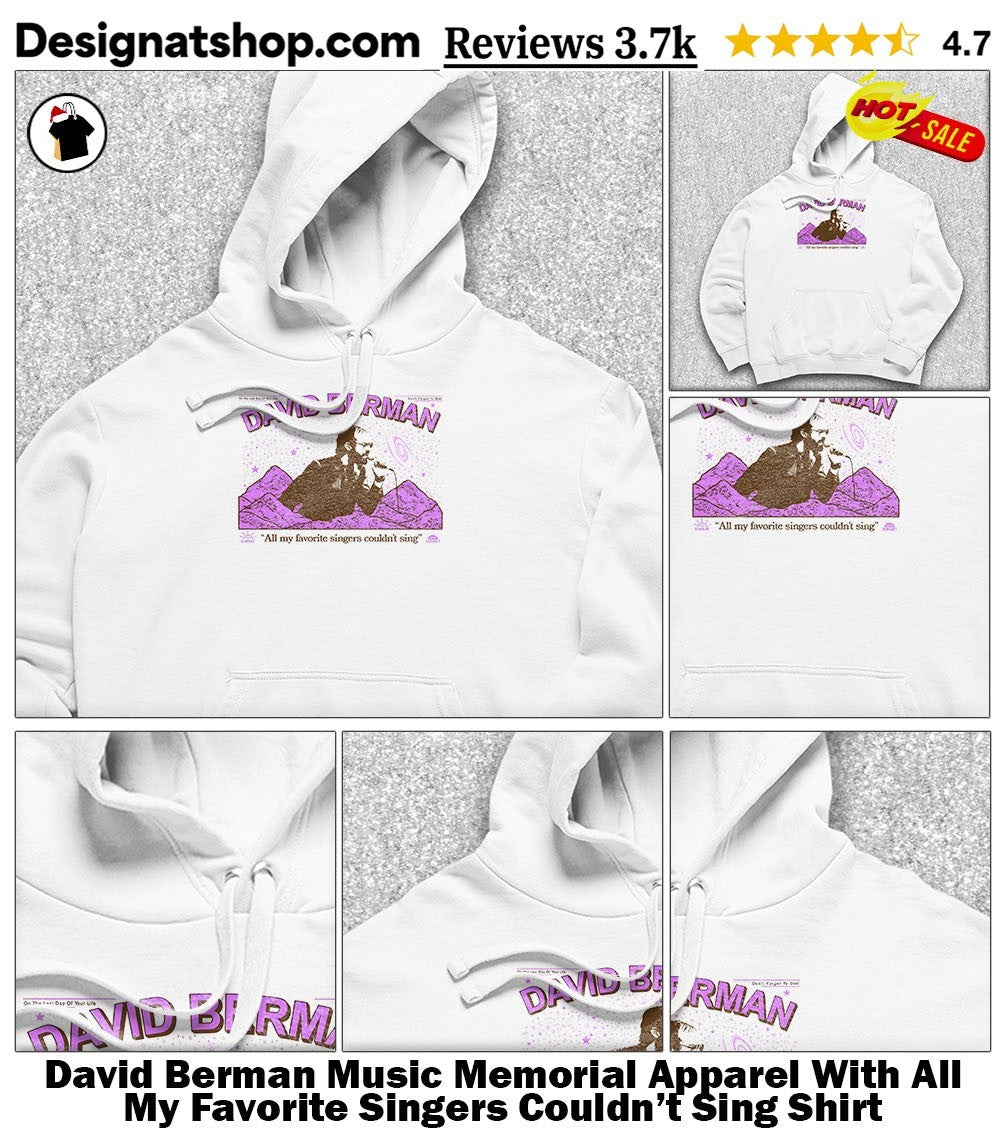 David Berman Music Memorial Apparel With All My Favorite Singers Couldn’t Sing Shirt