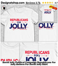 David Jolly Political Campaign Republicans For Jolly Believe For David Jolly Shirt