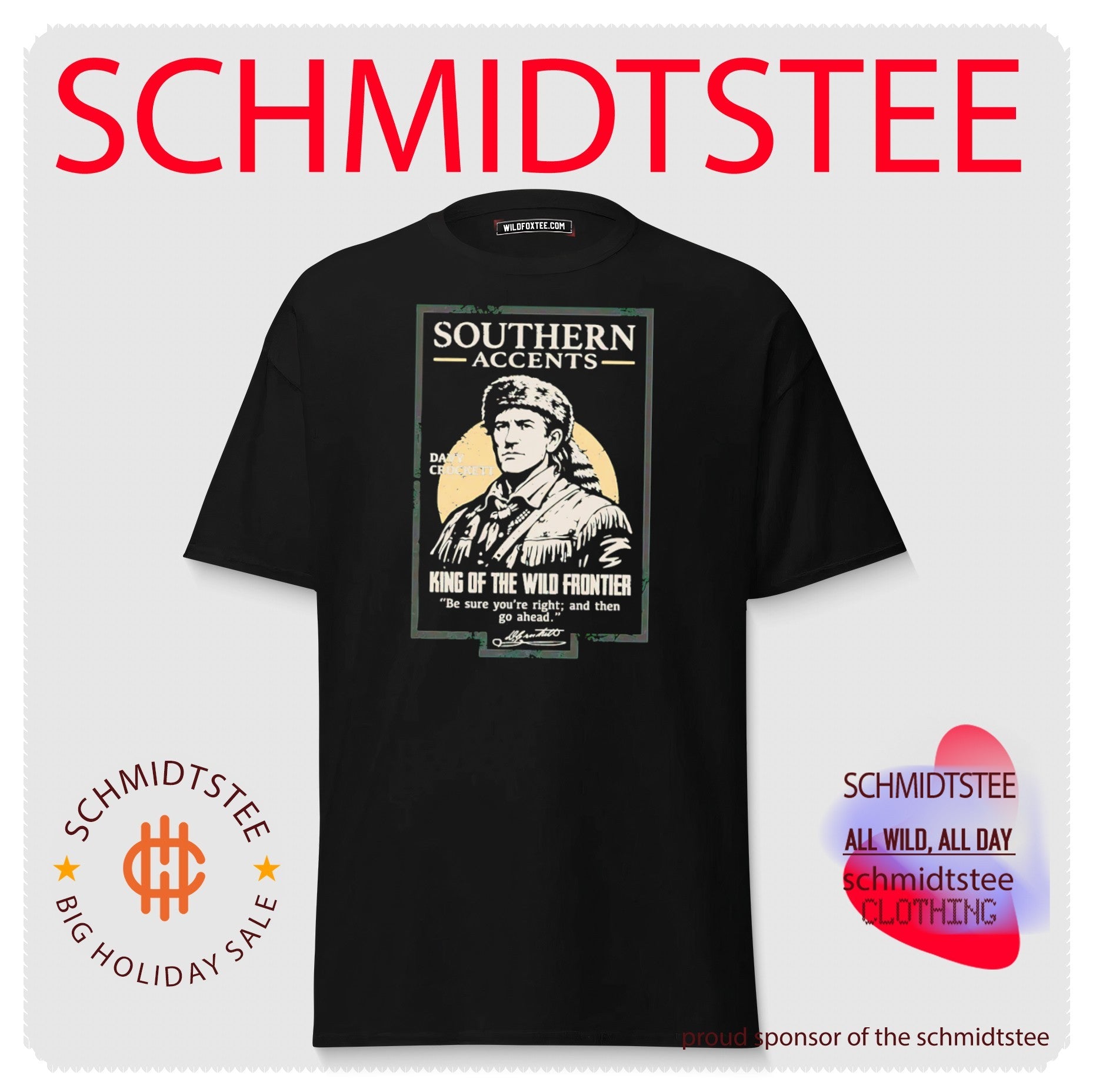Davy Crockett Southern Accents King of the Wild Frontier shirt