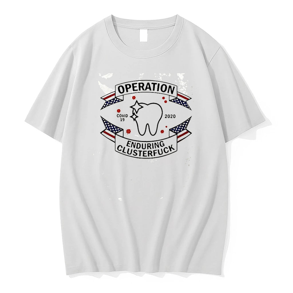 Dental Assistant Operation Covid 19 2020 Enduring Clusterfuck Tshirts Sweater