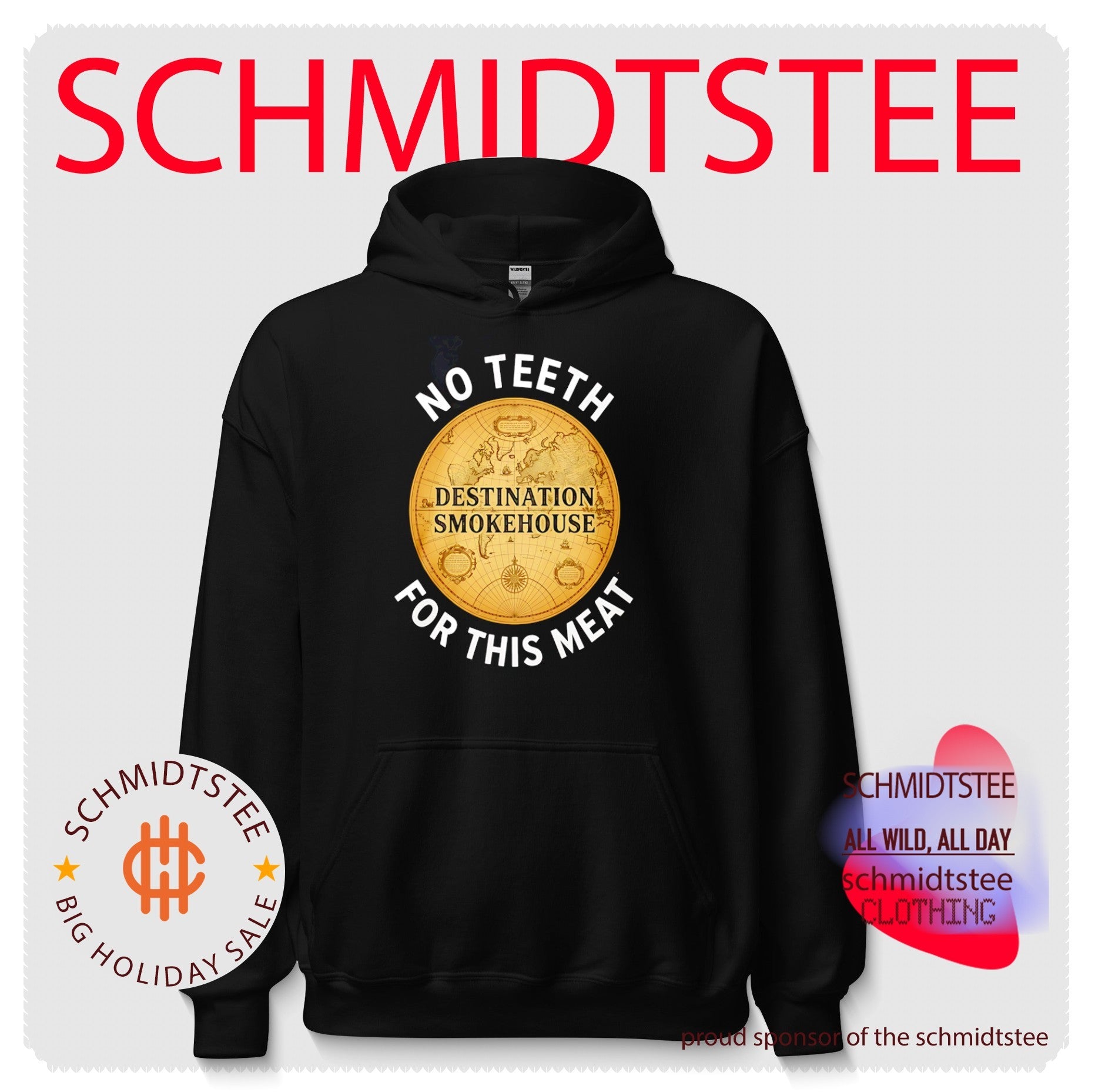 Destination Smokehouse No Teeth For This Meat Shirt
