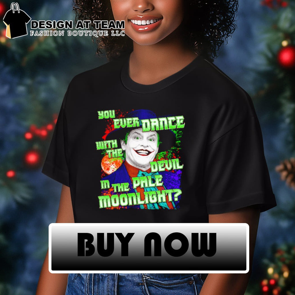 Devil Dance You ever danced with the devil in the pale moonlight Halloween shirt