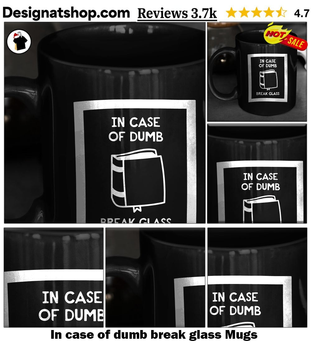 In case of dumb break glass shirt