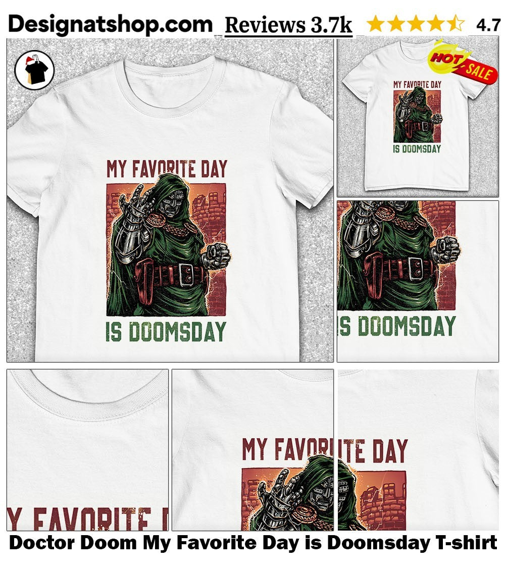 Doctor Doom My Favorite Day is Doomsday shirt
