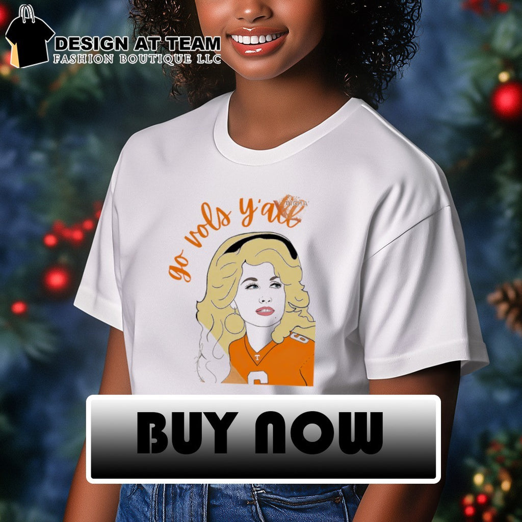 Dolly Go Vols Yall Tennessee Football shirt