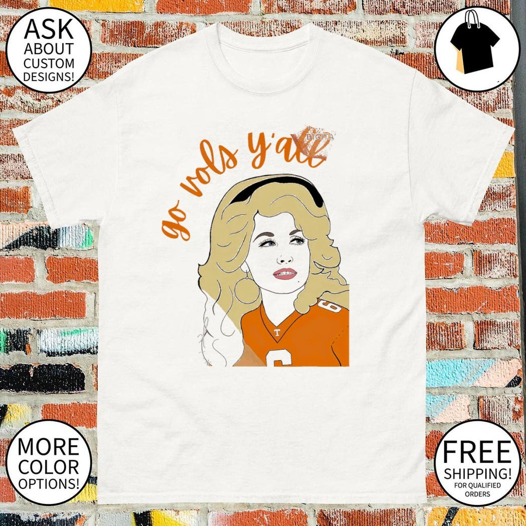 Dolly Go Vols Yall Tennessee Football shirt