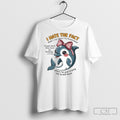 Dolphin I Hate The Fact That I Cry When Im Frustrated Shirt
