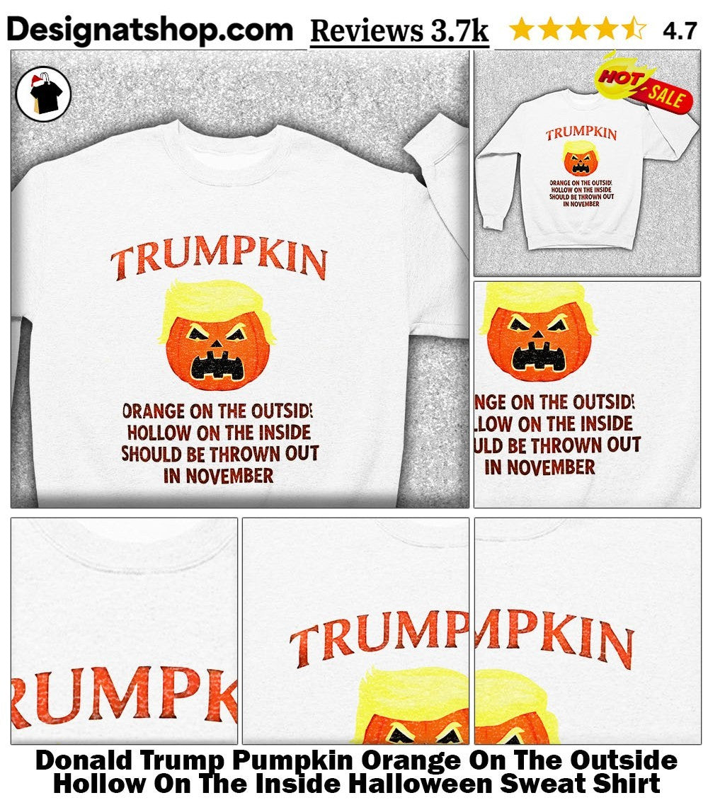Donald Trump Pumpkin Orange On The Outside Hollow On The Inside Halloween shirt