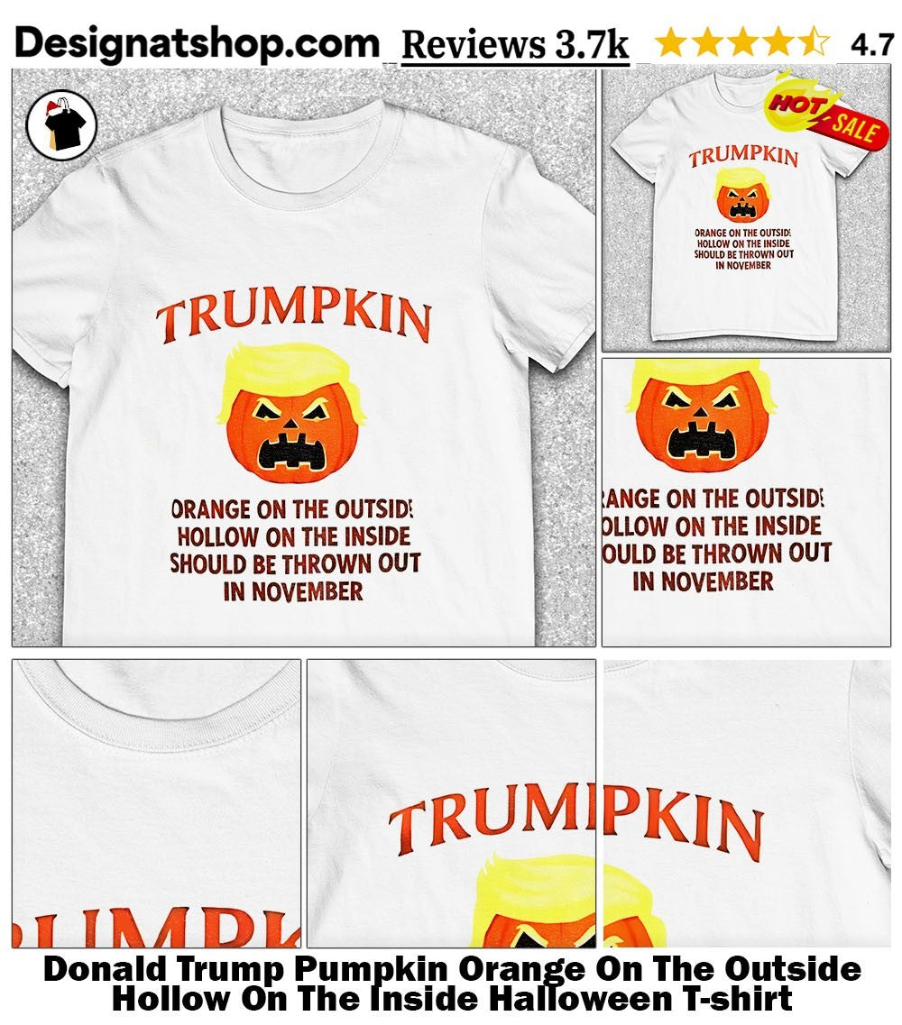 Donald Trump Pumpkin Orange On The Outside Hollow On The Inside Halloween shirt