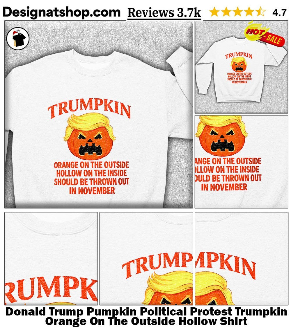 Donald Trump Pumpkin Political Protest Trumpkin Orange On The Outside Hollow Shirt