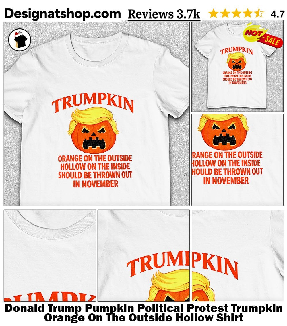 Donald Trump Pumpkin Political Protest Trumpkin Orange On The Outside Hollow Shirt