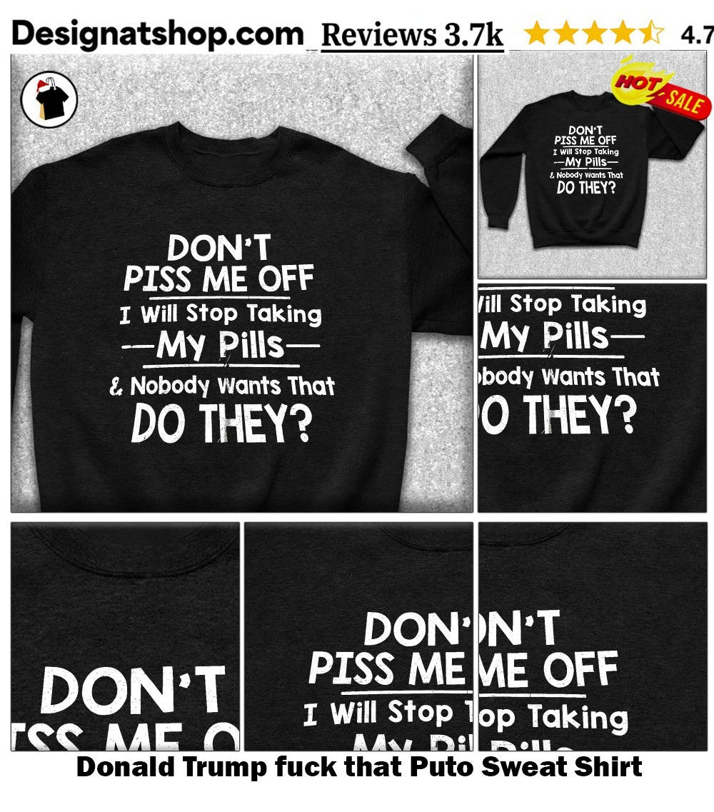 Donald Trump fuck that Puto shirt