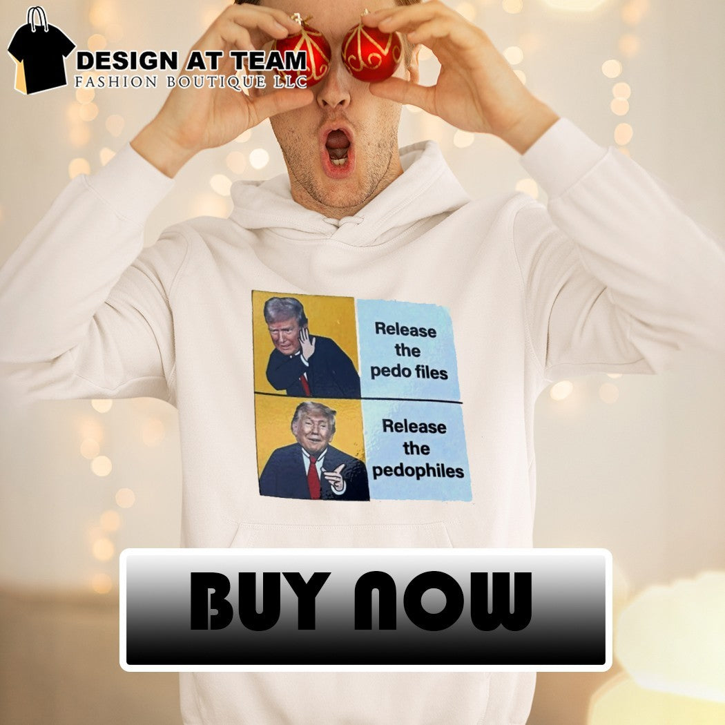 Donald Trump release the pedophiles shirt