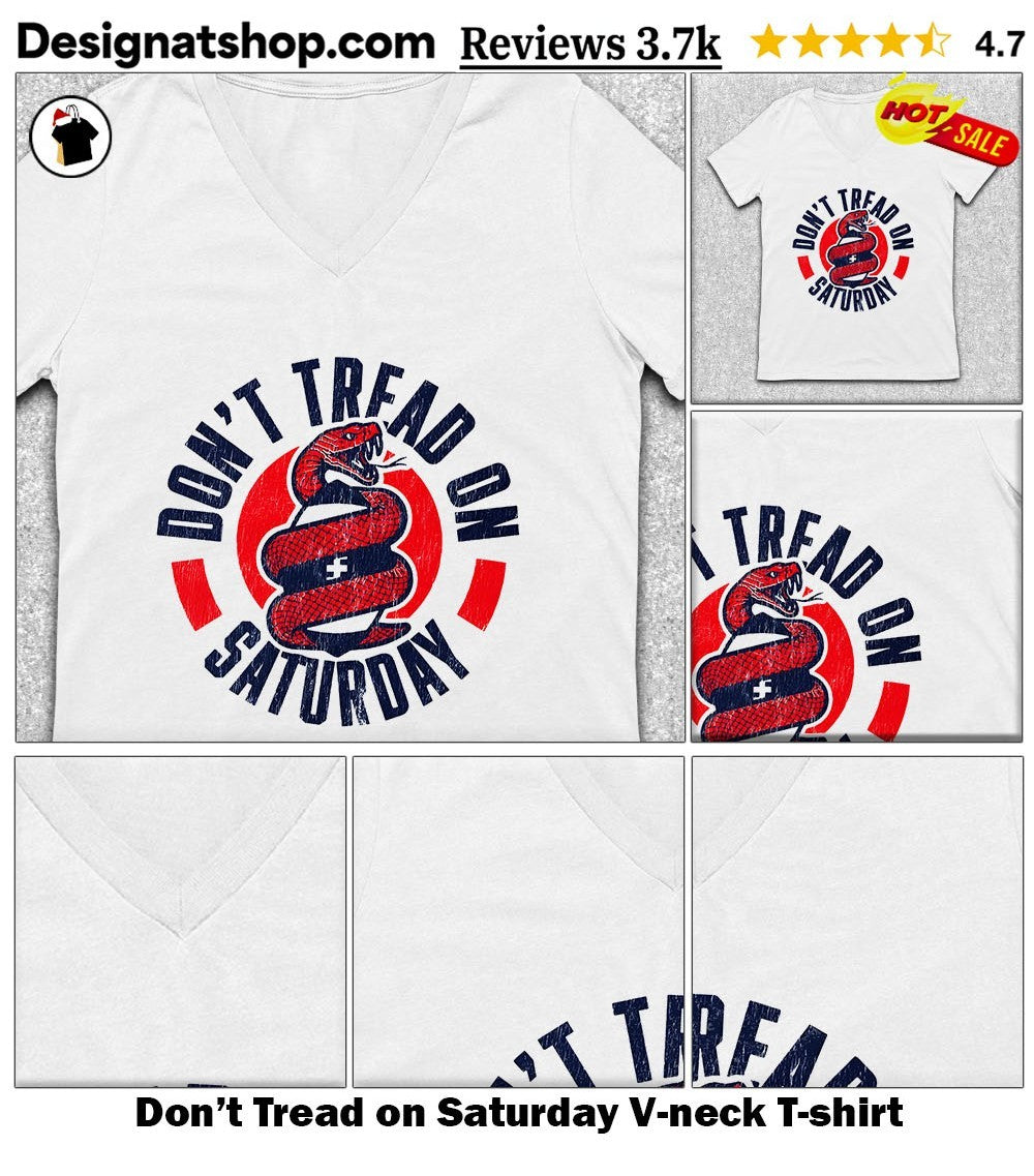 Don’t Tread on Saturday shirt