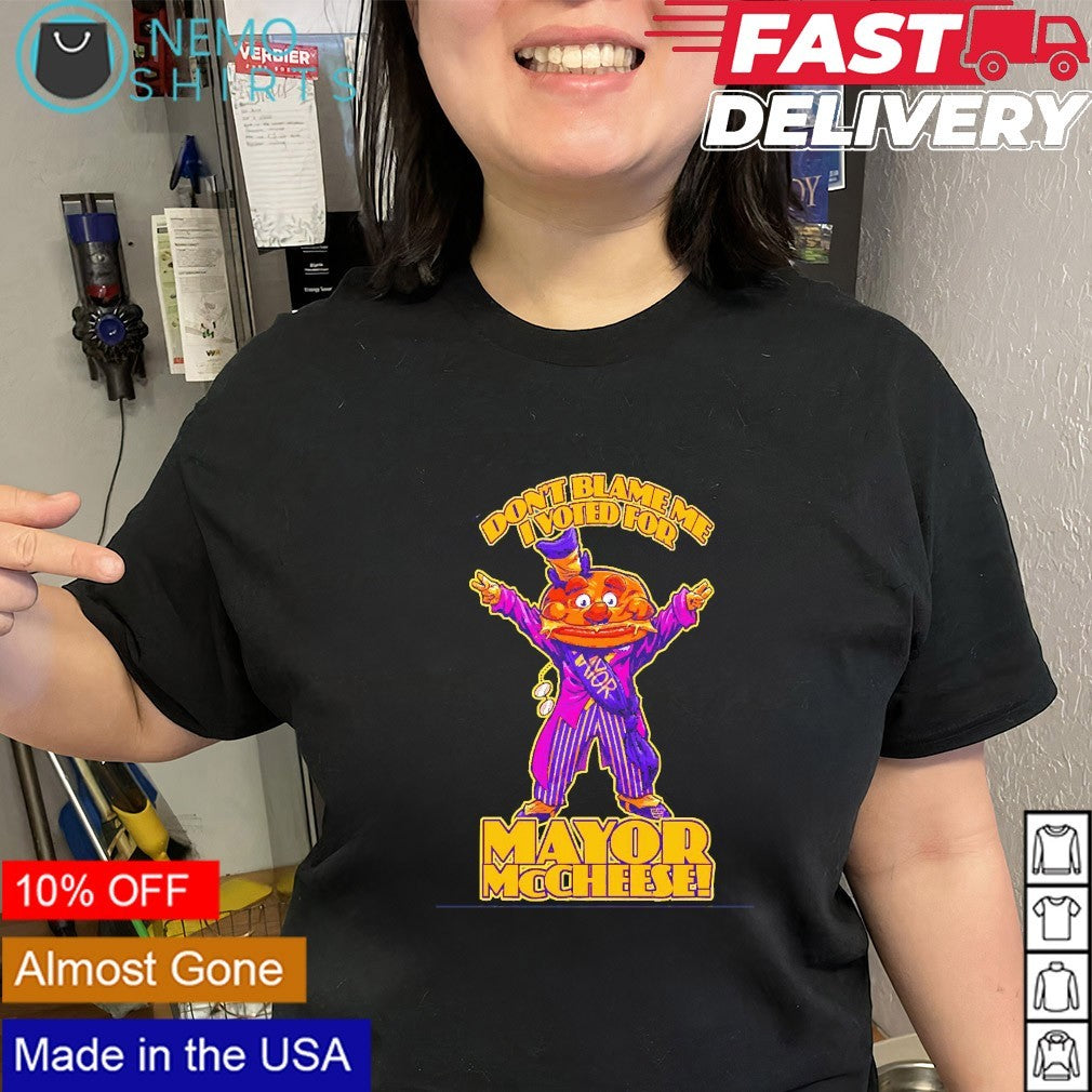 Don’t blame me I voted for Mayor McCheese cartoon shirt