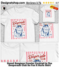 Donut Dungeon Crawler Cocktail In The Desperado Club So Fun It Hurts Shirt