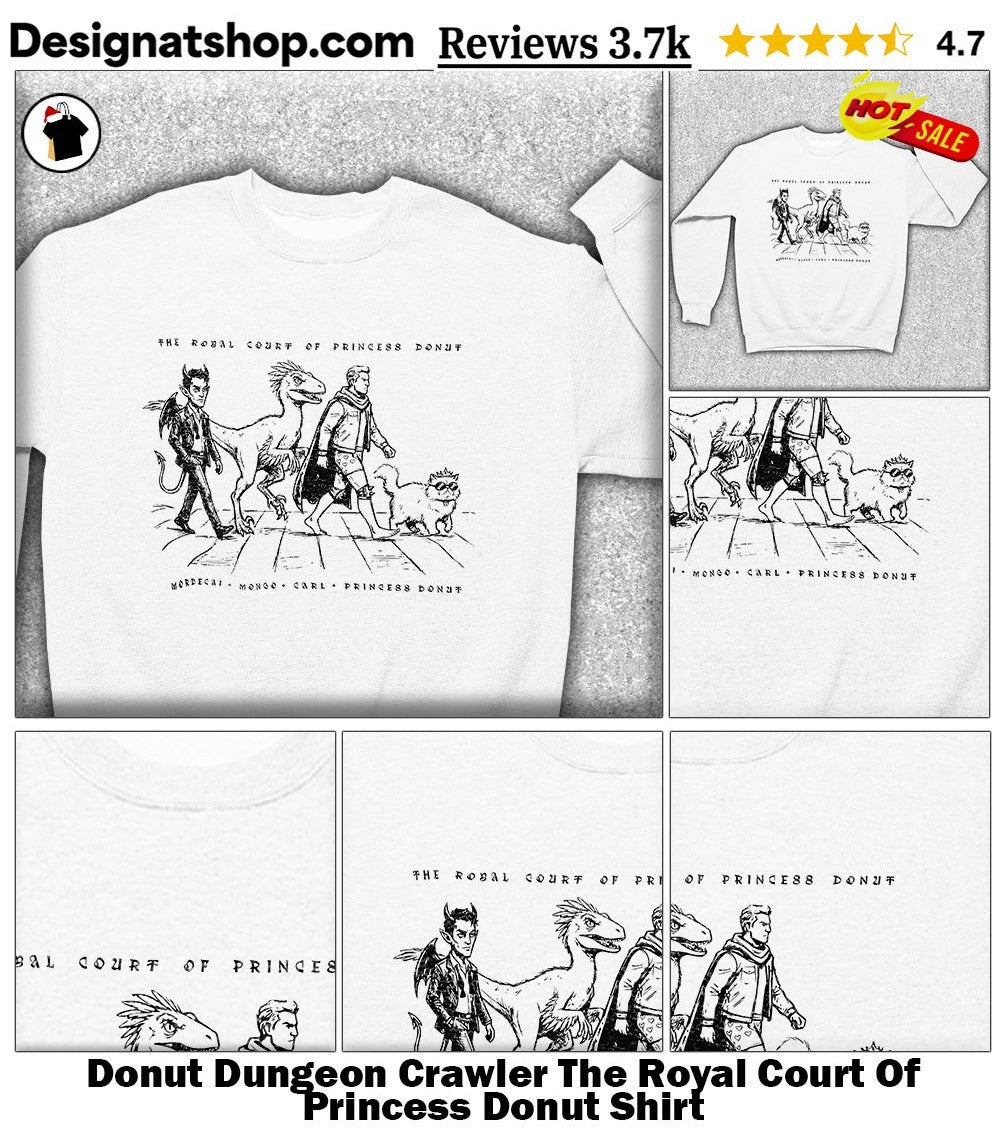 Donut Dungeon Crawler The Royal Court Of Princess Donut Shirt