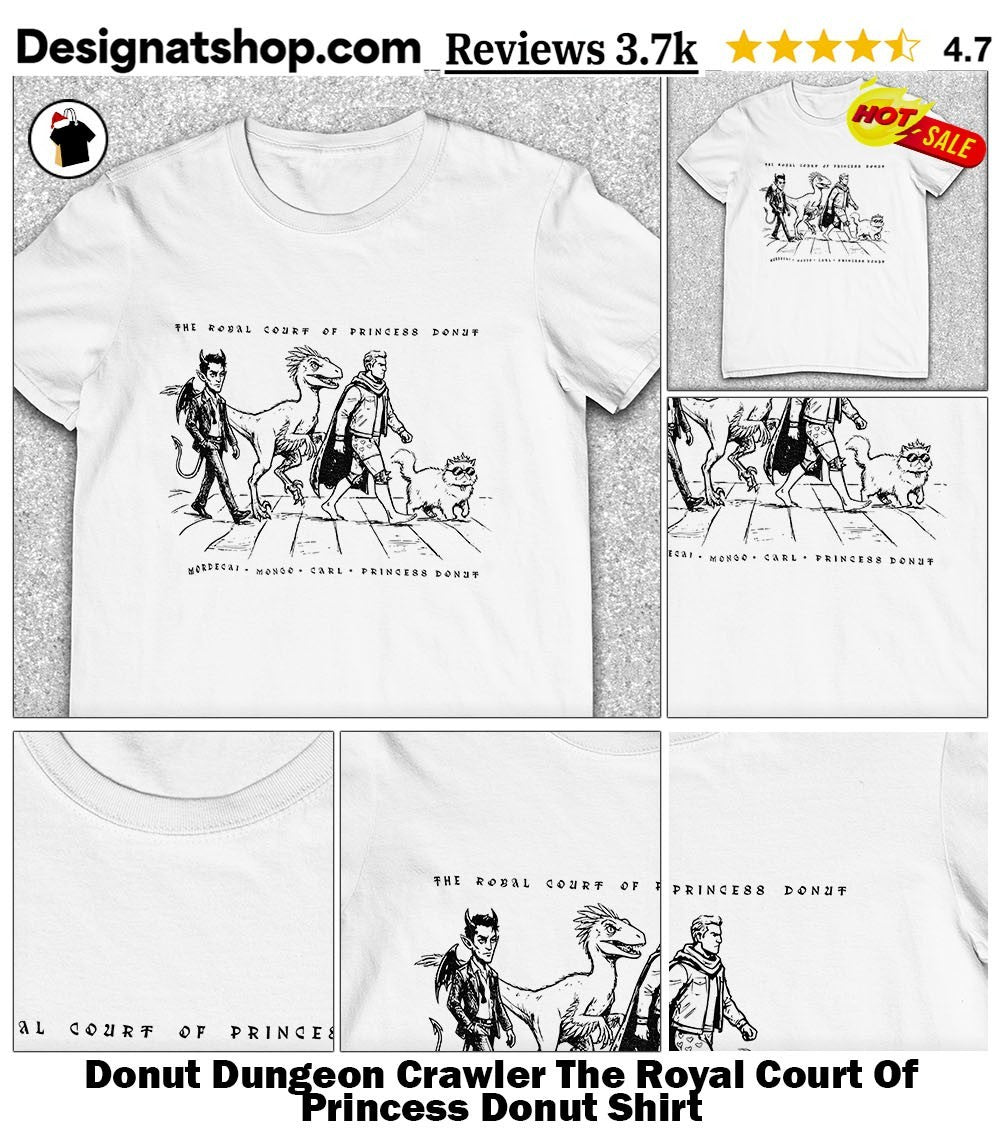 Donut Dungeon Crawler The Royal Court Of Princess Donut Shirt
