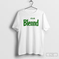 Drink Blendd Funny Snowman Green Text Winter Holiday Shirt Tee