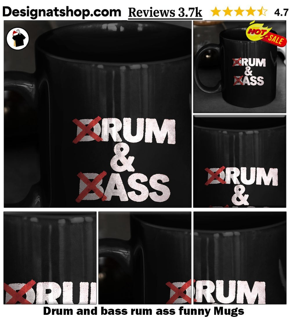Drum and bass rum ass funny shirt