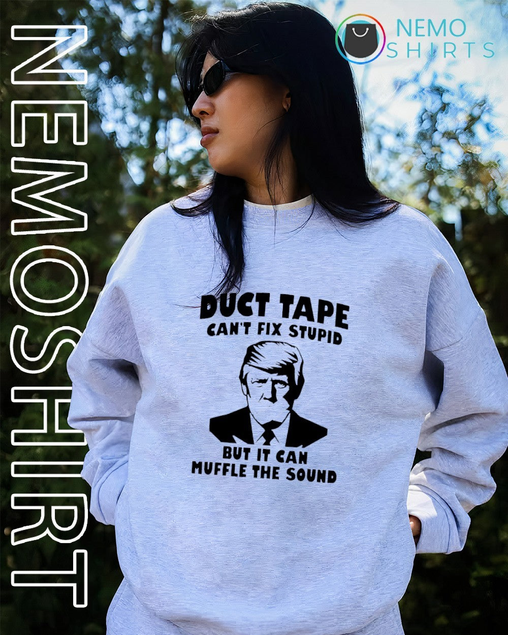 Duct tape can’t fix stupid but it can muffle the sound anti Trump shirt