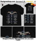 Dungeon Master DM translator are you sure shirt