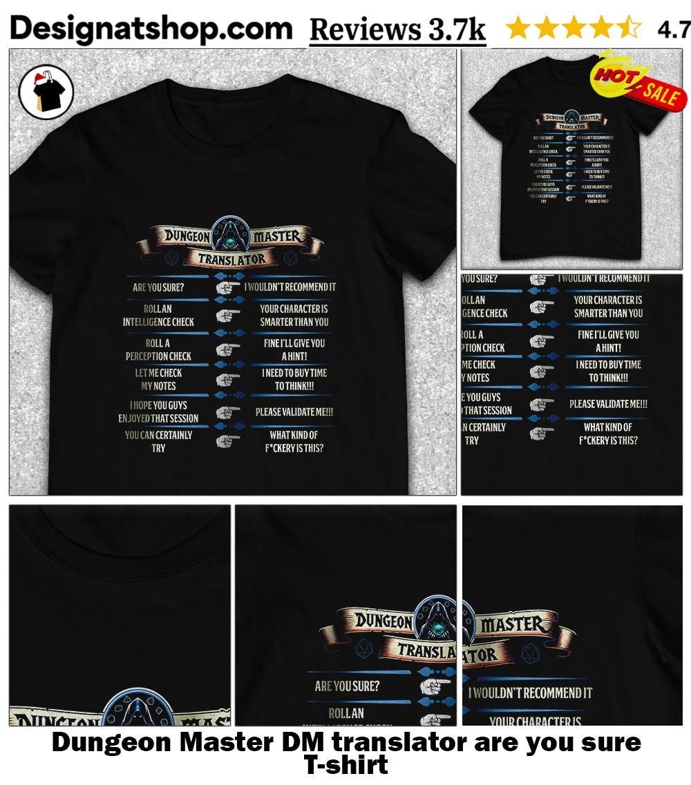 Dungeon Master DM translator are you sure shirt