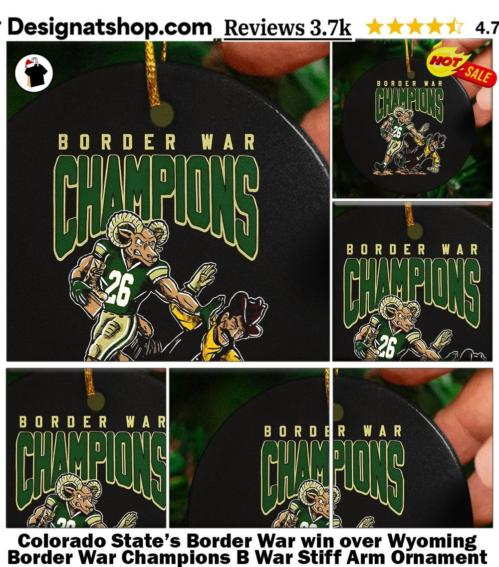 Colorado State’s Border War win over Wyoming Border War Champions B War Stiff Arm shirt