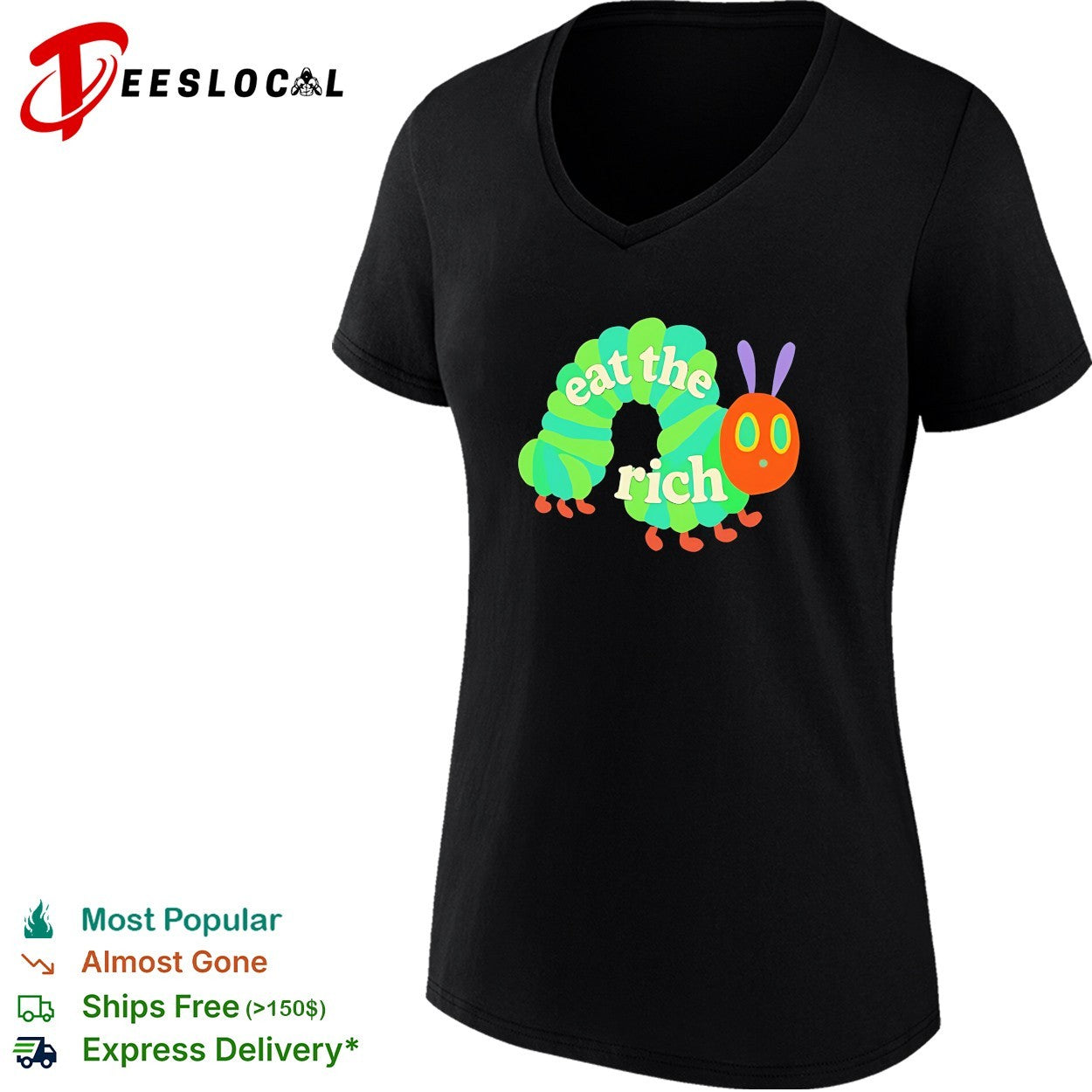 Eat the rich hungry caterpillar political humor shirt