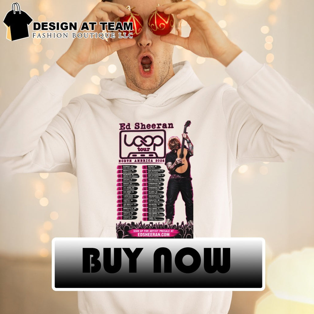 Ed and Sheeran Loop North America Tour 2026 Shirt