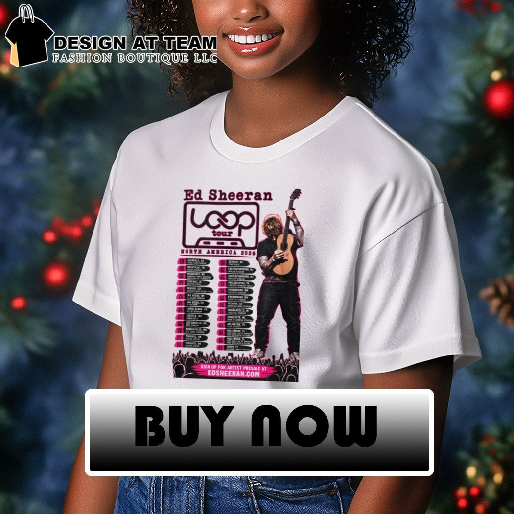 Ed and Sheeran Loop North America Tour 2026 Shirt