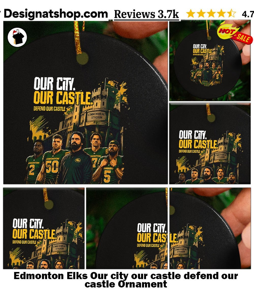 Edmonton Elks Our city our castle defend our castle shirt