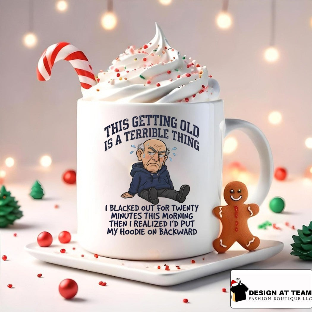 Elderly Man This Getting Old Is A Terrible Thing I Blacked Out Shirt