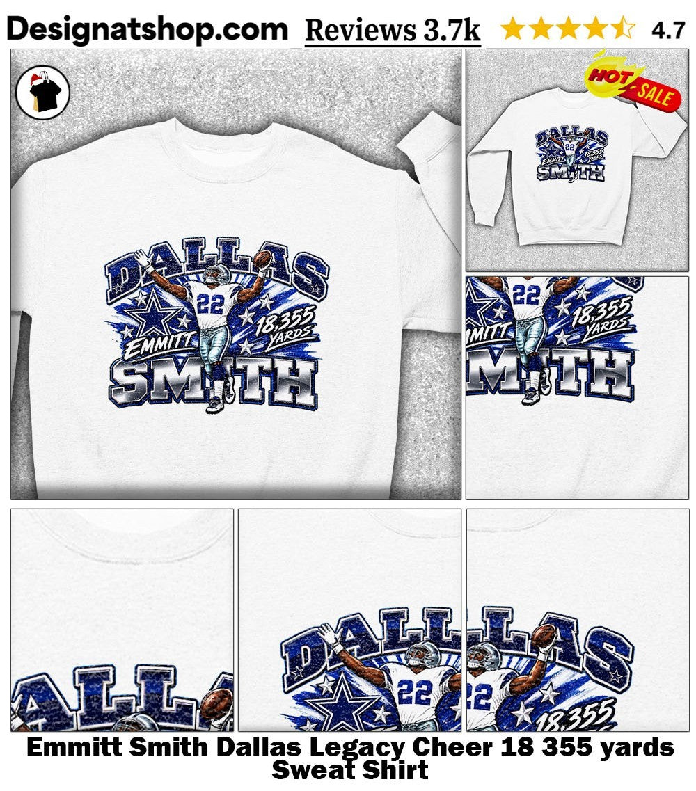 Emmitt Smith Dallas Legacy Cheer 18 355 yards shirt