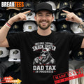 Emotional Support Snack Tester Sasquatch Pizza Papa Dad Tax T-Shirt