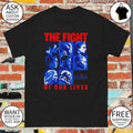 End Games the fight of our lives shirt