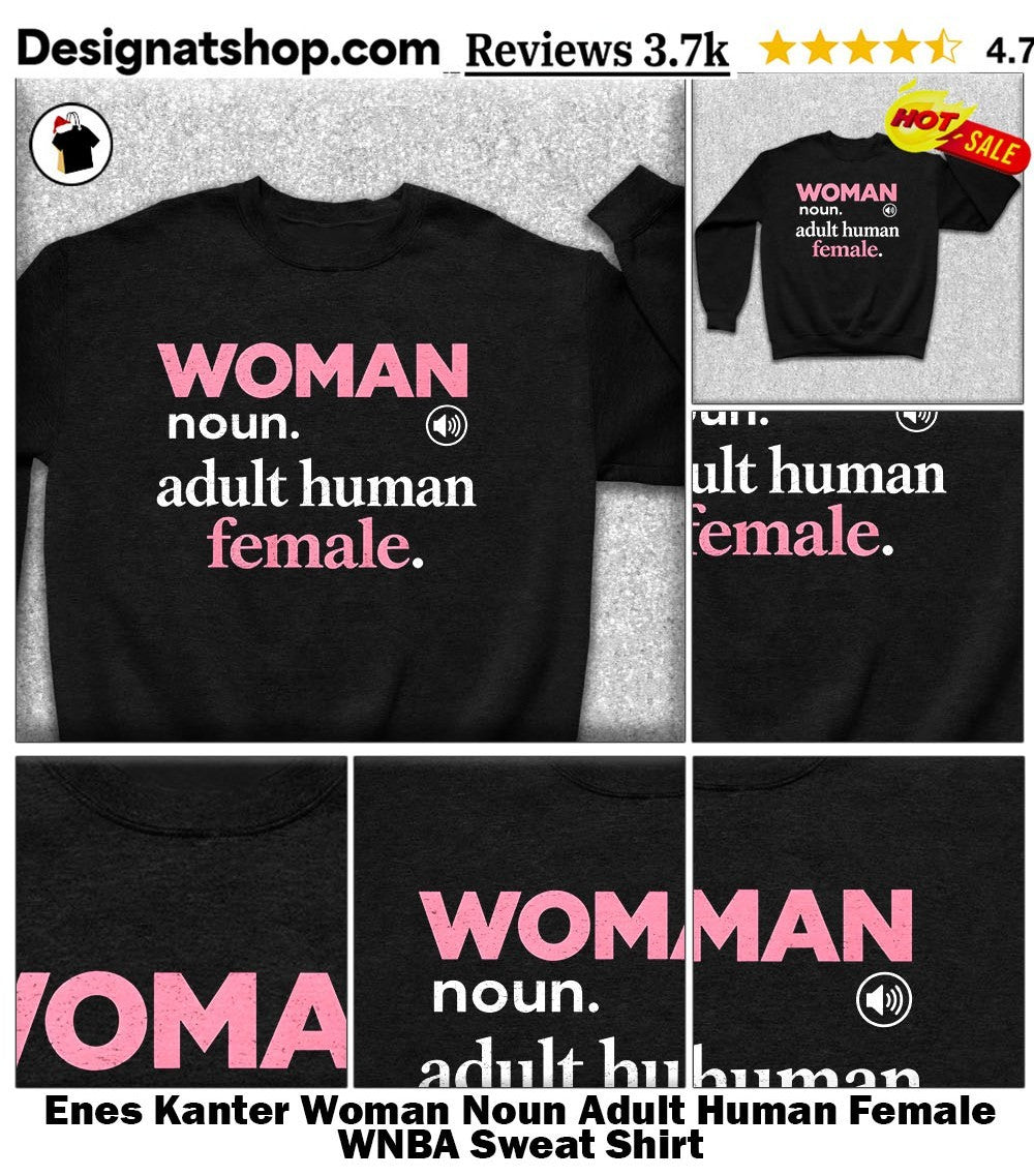 Enes Kanter Woman Noun Adult Human Female WNBA shirt